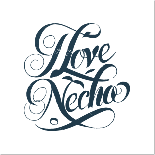 i love necho Posters and Art